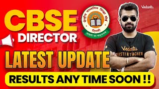 CBSE Directors latest  Update | Results Any Time Soon !!  | CBSE 2024🔥 Shimon Sir