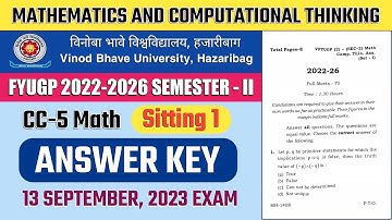 CC-5 Mathematics and Computational Thinking | Answer Key | FYUGP 2022-2026 SEMESTER 2 | Exam Paper