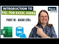 Introduction to SQL Programming for Excel Users Part 10 - Basic CTEs