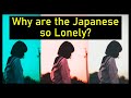 Why are the Japanese so Lonely? | Salari