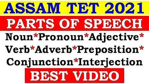 ASSAM TET 2021 / English / PARTS OF SPEECH / BEST VIDEO / Part-1