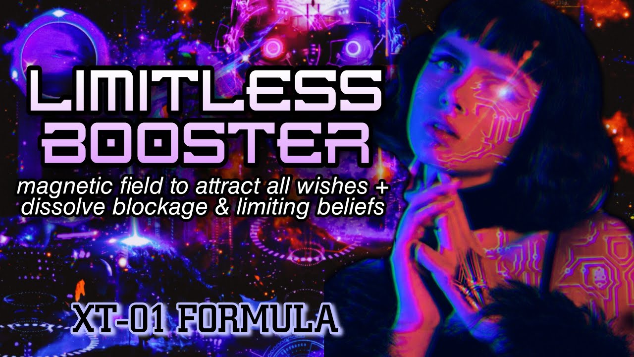 XT 01 LIMITLESS SUBLIMINAL BOOSTER Manifest All Wishes  Limiting Beliefs  Blockage Removal