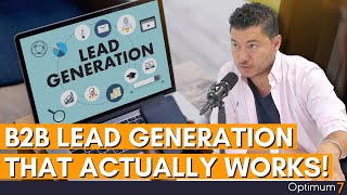 How to Generate and Nurture High-Quality Leads: B2B Lead Generation Strategy that Actually Works!