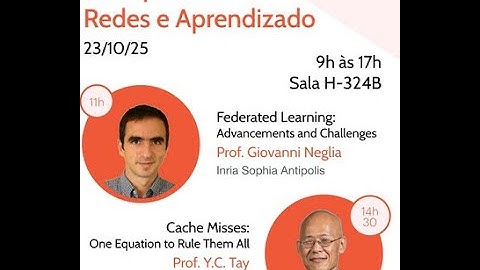 Colóquio de Redes e Aprendizado - Prof. Y.C. Tay, NUS