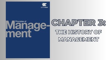 OpenStax Principles of Management (Audiobook) - Chapter 3: The History of Management