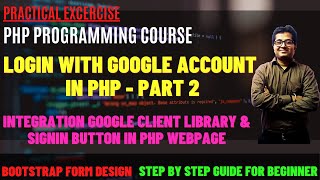 Login with Google Account using PHP | Integrating Google Sign-In into PHP with Client API | Part-2