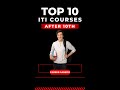 Top 10 iti courses after 10th class iti