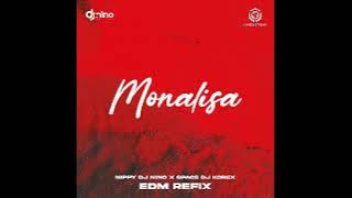 Lojay Monalisa EDM Refix (Nippy Dj Nino & Space Dj Korex)