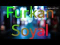 Djfurkan soyal 2019