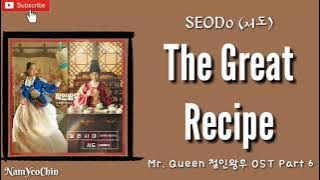 sEODo (서도) - The Great Recipe (철인시대 (위대한 레시피)) Mr. Queen OST Part 6 Lirik dan sub indo