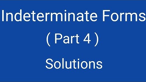 Indeterminate Forms, Part 4, Solutions, Differential Calculus, Magadh University