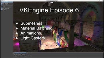 VKEngine (Vulkan and C++ 3D Engine) - Devlog 6 (Submeshes, Material Batch, Animation, Light Casters)
