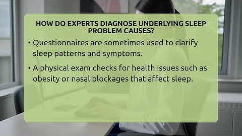 How Do Experts Diagnose Underlying Sleep Problem Causes? - Pharmaceutical Insights