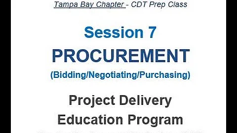 CDT Exam Prep Training Session 07 Procurement February 09, 2016