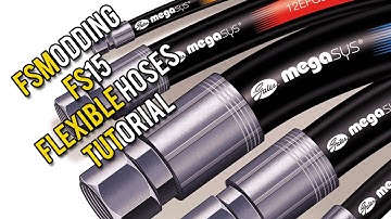 FS15 Flexible Hoses Tutorial