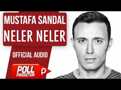 Mustafa Sandal - Neler Neler - ( Official Audio )