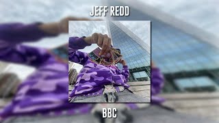 Jeff Redd - BBC (Speed Up) Resimi