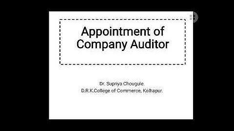 Unit 3 : Company Audit- Appointment of Auditor