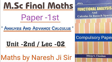 normed linear space, linear space, function analysis, norm linear space, msc mathematics lectures
