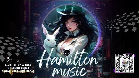 Light It Up x Rise-Thereon x Nhạc Cháy Phố(Remix)@do_domusic/快手熱門搖BGM/抖音/TikTok/IG/AI