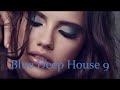 Blue deep house 9