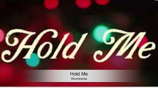 Hold Me by the Strumbellas (High Quality Audio)