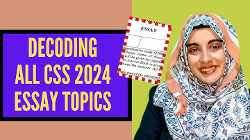 Quick outlines for all the CSS 2024 English Essay topics