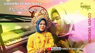 Uddani Tenri Bali, Cipt. Amrul Panbocc, Cover Version By Masita Rasyid #uddanitenribali #masita