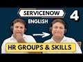 What are HR Groups &amp; Skills In ServiceNow HRSD? | ServiceNow HRSD Course In English Part 4