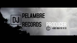 Intro Dj Pelambre Records S