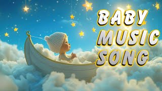 Baby Music Song | Lullabies For Kids | Sleep Music for Kids