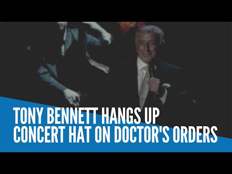 Tony Bennett hangs up concert hat on doctor's orders
