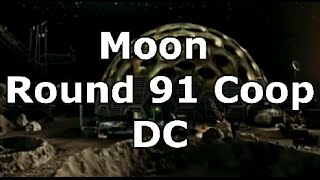 Moon: Round 91 Coop // DC - Booted//
