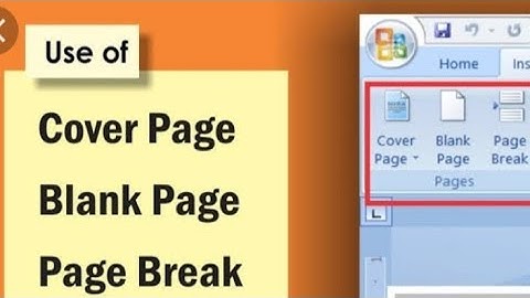 Ms word Insert Tab .. Cover page , Page break , blank page..