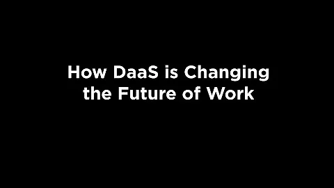 How DaaS is Changing the Future of Work.  IGEL - T...