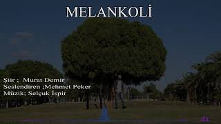 Mehmet Peker  Melankoli (Murat Demir) Resimi