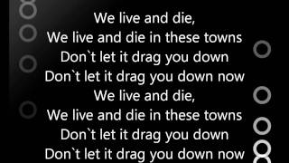 The Enemy - We Live And Die In These Towns Lyrics