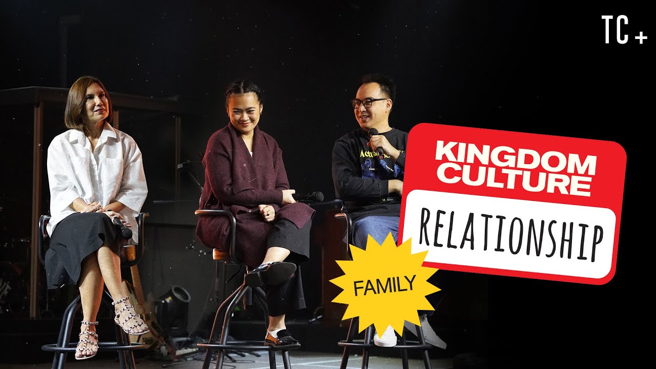 Kingdom Culture Relationship - Family | Dewi, Ruth, & Tim | The ...