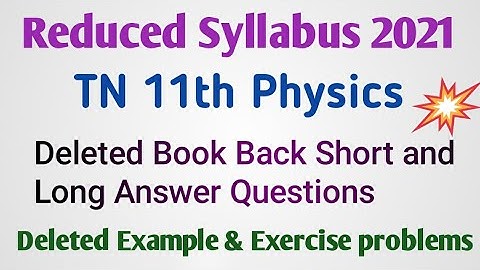 TN 11th Physics Deleted  Short Answer and Long Answer Questions | Deleted Problems 2021