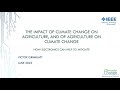 SHSC 2023 Webinar: The Impact of Climate Change on Agriculture and of Agriculture on Climate Change