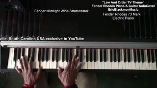 Law And Order Theme Fender Rhodes & Electric Guitar Cover - Mike Post  @EricBlackmonGuitar