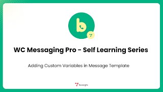 How to Add Custom Parameters to WC Messaging Templates for Enhanced Functionality