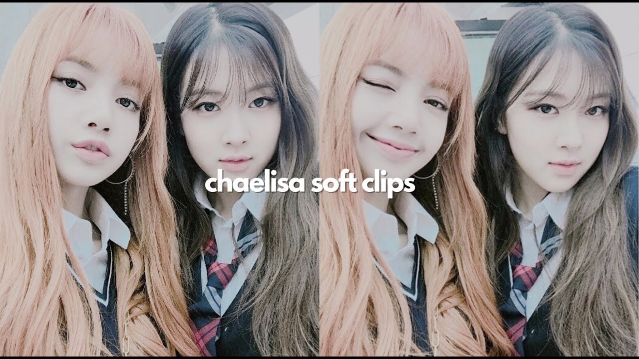 chaelisa clips for editing - YouTube