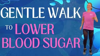 10 Min After Eating Walking Workout | GENTLE Exercise to Lower Blood Sugar