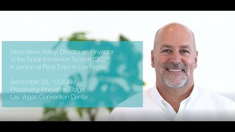 FPS Spiral Immersion System (SIS)TM: The Next Generation in Food Processing - Pack Expo 2021