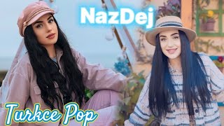 Nazdej 2024 - Türkçe POP Şarkılar En Yeniler (Nazdej Türkçe POP 2024)