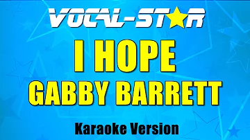 Gabby Barrett - I Hope (Karaoke Version) with Lyrics HD Vocal-Star Karaoke