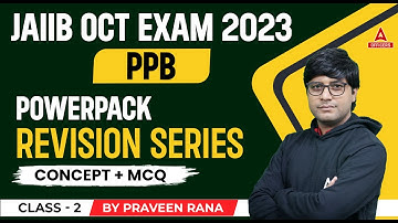 JAIIB October 2023 | Principles & Practices of Banking | JAIIB PPB Important Concepts & MCQ |Class 2