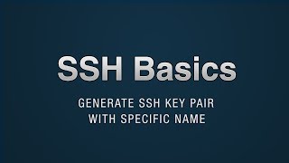 Ssh - Generate Ssh Key Pair With Specific Name
