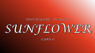 Post Malone, Swae Lee - Sunflower [LYRICS]